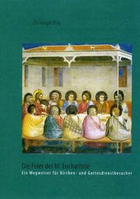 Die Feier der hl. Eucharistie