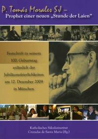 P. Tomás Morales SJ - Prophet einer neuen 