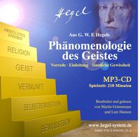 G.W.F. Hegel: Phänomenologie des Geistes: Vorrede, Einleitung u. 1. Kap. (Hörbuch; 210 Min.;1 MP3-CD)