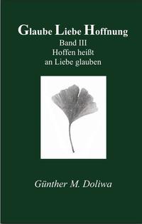 Glaube Liebe Hoffnung