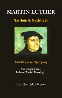 Martin Luther - Närrlein & Nachtigall.