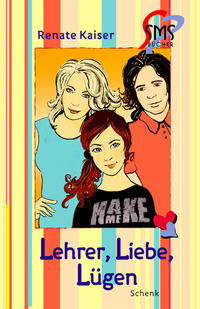 Lehrer, Liebe, Lügen