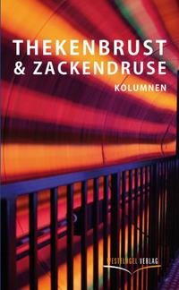 Thekenbrust und Zackendruse