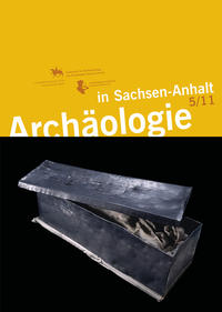 Archäologie in Sachsen-Anhalt / Archäologie in Sachsen-Anhalt 5/2011