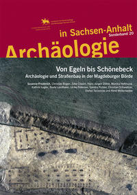 Archäologie in Sachsen-Anhalt / Von Egeln bis Schönebeck