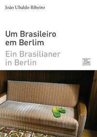Ein Brasilianer in Berlin - Um Brasileiro em Berlim