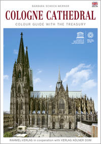 Cologne Cathedral Colour guide with the treasury. Barbara Schock-Werner