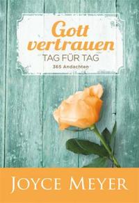 Gott vertrauen-Tag für Tag