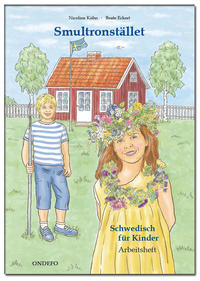 Arbeitsheft Smultronstället 1 – Schwedisch für Kinder: Das zugehörige Arbeitsheft zum Lehrwerk Smultronstället 1 - Schwedisch für Kinder
