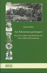 Zur Reformation gezwungen?