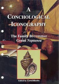 A Conchological Iconography. Loseblattausgabe / The Family Buccinidae