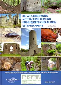 Die Weichtierfauna mittelalterlicher und frühneuzeitlicher Ruinen Unterfrankens