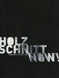 Holzschnitt now!