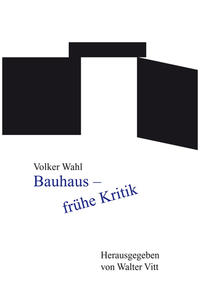 Bauhaus - frühe Kritik
