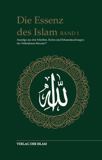 Die Essenz des Islam - Band 1
