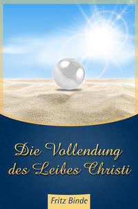 Die Vollendung des Leibes Christi