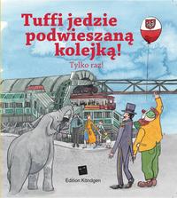 Tuffis Schwebebahn-Fahrt (Polnische Ausgabe)