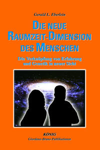 Die neue Raumzeit-Dimension des Menschen