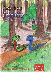 Charlotte und der blaue Schleicher