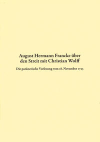 August Hermann Francke über den Streit mit Christian Wolff