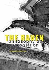 The Philosophy of Composition. An Essay by Edgar Allan Poe.
