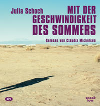 Mit der Geschwindigkeit des Sommers