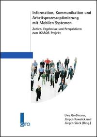 Information, Kommunikation und Arbeitsprozessoptimierung mit Mobilen Systemen