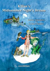 Kilian's Midsummer Night's Dream