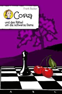 Cora und das Rätsel um die schwarze Dame