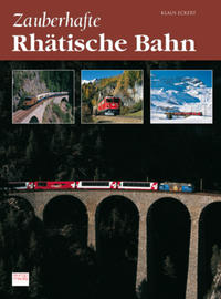 Zauberhafte Rhätische Bahn