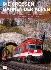 Die großen Bahnen der Alpen