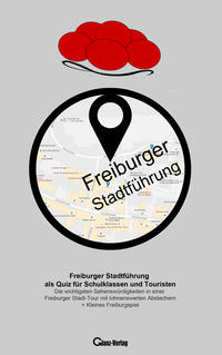 Freiburger Stadtführung als Quiz für Schulklassen und Touristen