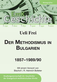 Der Methodismus in Bulgarien 1857-1989/90