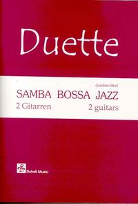 Duette: Samba, Bossa, Jazz (Ausgabe für 2 Gitarren)