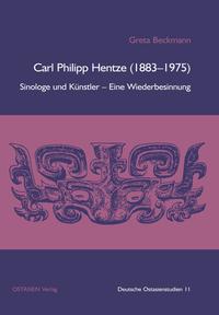 Carl Philipp Hentze (1883–1975), Sinologe und Künstler