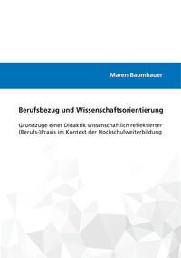 Berufsbezug und Wissenschaftsorientierung