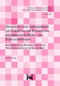 Gestaltung einer Lernumgebung zur Förderung der Entwicklung berufsrelevanter Selbst- und Sozialkompetenzen