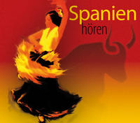 Spanien hören - Das Spanien-Hörbuch