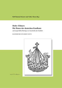 Detlev Ellmers - Die Hanse der deutschen Kaufleute
