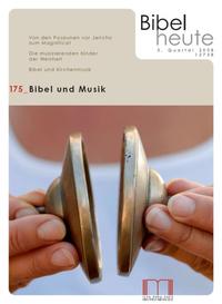 Bibel heute / Bibel und Musik