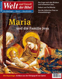 Welt und Umwelt der Bibel / Maria und die Familie Jesu