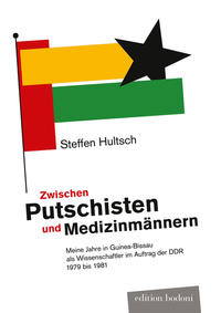 Zwischen Putschisten und Medizinmännern