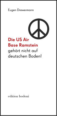 Die US Air Base Ramstein gehört nicht auf deutschen Boden!