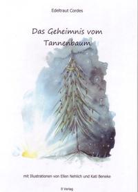 Kinderbuch / Das Geheimnis vom Tannenbaum