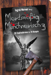 Mordsmäßig Münchnerisch 3