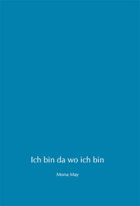 Ich bin da wo ich bin