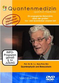 Quantenmedizin * Prof. Dr. Hans-Peter Dürr * Quantenphysik und Bewusstsein