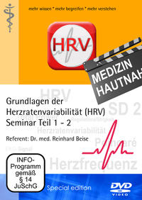 Grundlagen der Herzratenvariabilität (HRV) Seminar Teil 1 - 2  Referent: Dr. med. Reinhard Beise