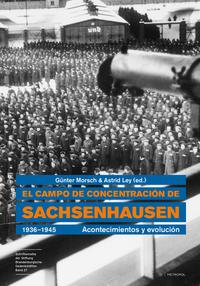 El campo de concentración de Sachsenhausen 1936–1945