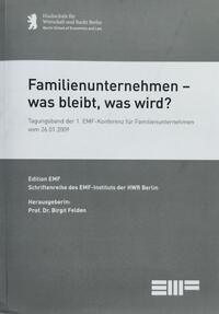 Familienunternehmen - was bleibt, was wird?